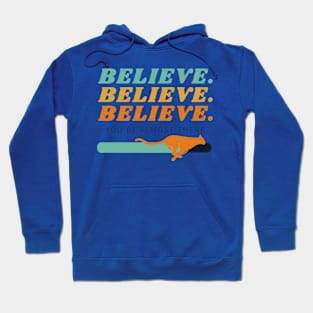 Believe Hoodie